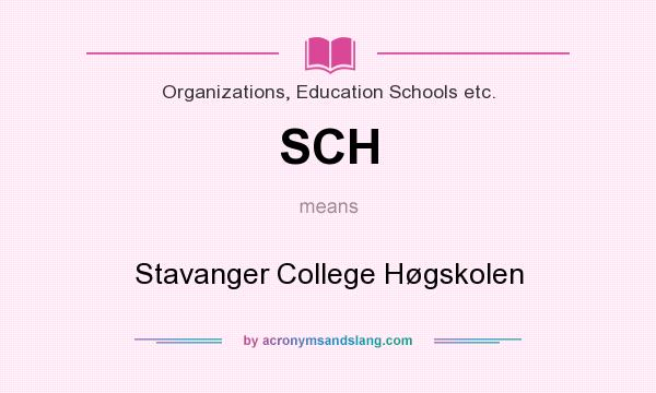 What does SCH mean? It stands for Stavanger College Høgskolen