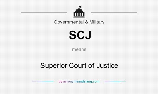 What does SCJ mean? It stands for Superior Court of Justice