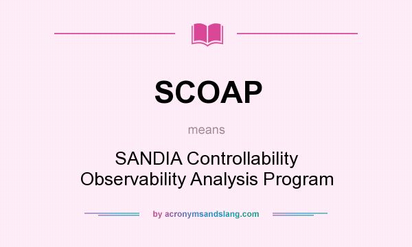 What does SCOAP mean? It stands for SANDIA Controllability Observability Analysis Program