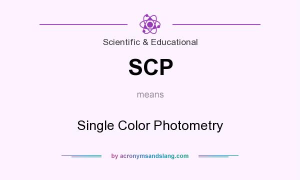 What does SCP mean? It stands for Single Color Photometry