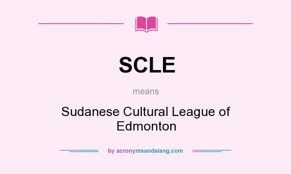 What does SCLE mean? It stands for Sudanese Cultural League of Edmonton