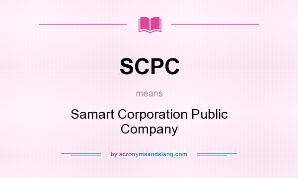 What does SCPC mean? It stands for Samart Corporation Public Company