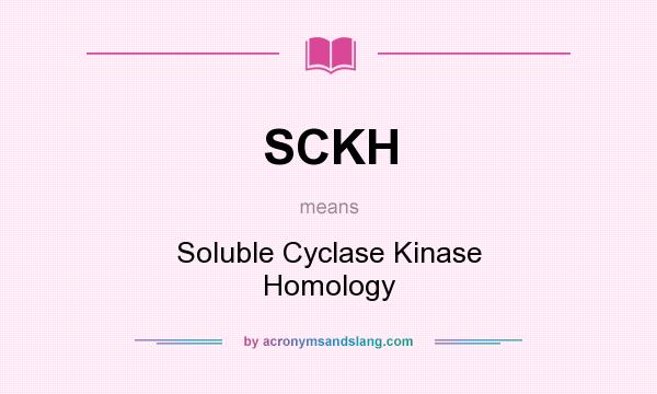 What does SCKH mean? It stands for Soluble Cyclase Kinase Homology