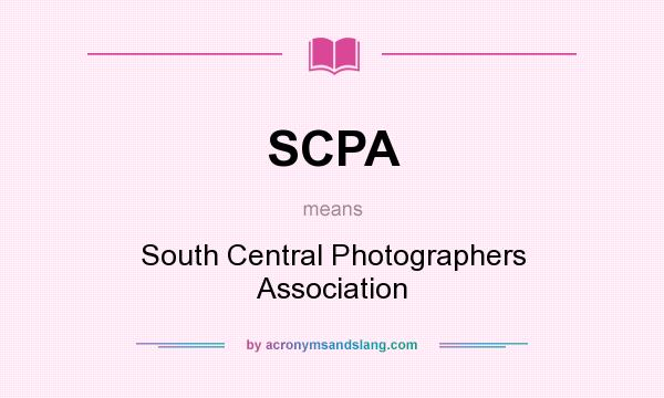 What does SCPA mean? It stands for South Central Photographers Association