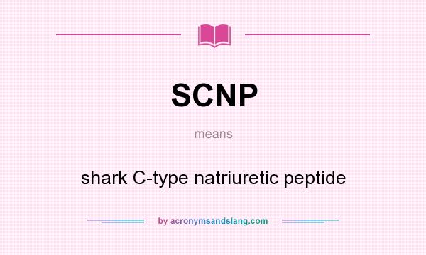 What does SCNP mean? It stands for shark C-type natriuretic peptide