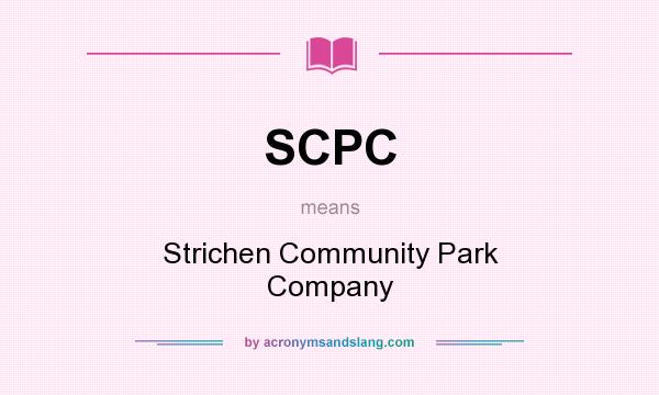 What does SCPC mean? It stands for Strichen Community Park Company