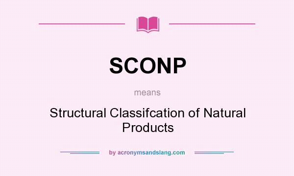 What does SCONP mean? It stands for Structural Classifcation of Natural Products