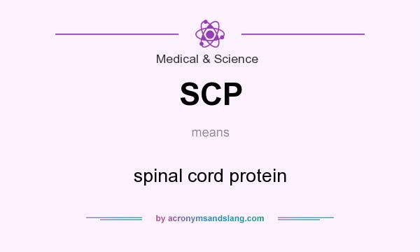 What does SCP mean? It stands for spinal cord protein