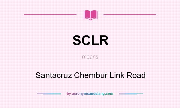 What does SCLR mean? It stands for Santacruz Chembur Link Road