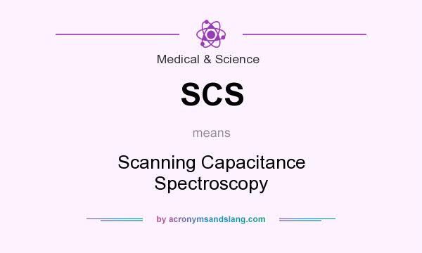 What does SCS mean? It stands for Scanning Capacitance Spectroscopy