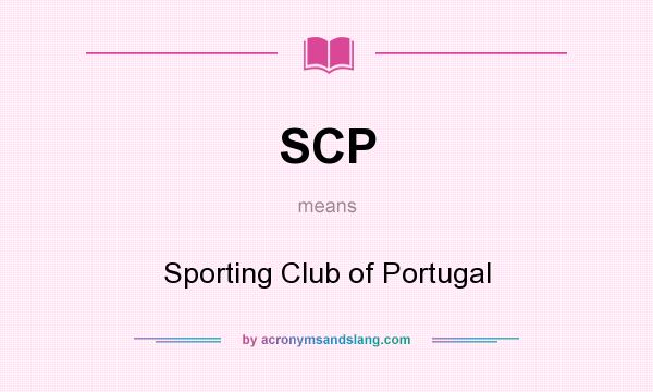 What does SCP mean? It stands for Sporting Club of Portugal