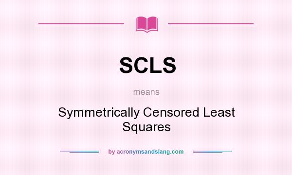 What does SCLS mean? It stands for Symmetrically Censored Least Squares