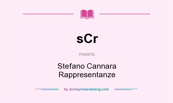 What does sCr mean? It stands for Stefano Cannara Rappresentanze