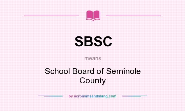 What does SBSC mean? It stands for School Board of Seminole County
