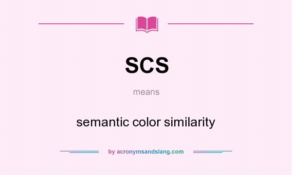 What does SCS mean? It stands for semantic color similarity