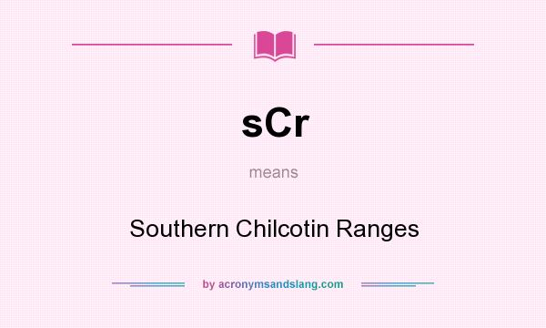 What does sCr mean? It stands for Southern Chilcotin Ranges