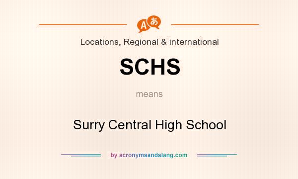 What does SCHS mean? It stands for Surry Central High School