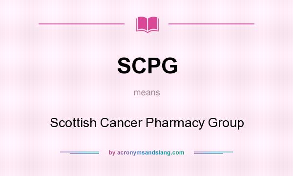 What does SCPG mean? It stands for Scottish Cancer Pharmacy Group