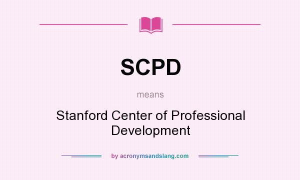 What does SCPD mean? It stands for Stanford Center of Professional Development