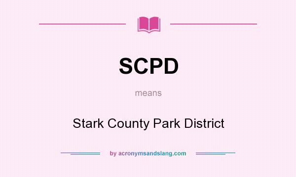 What does SCPD mean? It stands for Stark County Park District