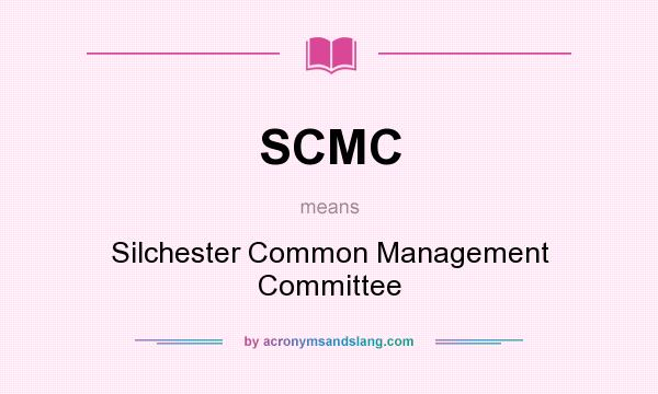 What does SCMC mean? It stands for Silchester Common Management Committee