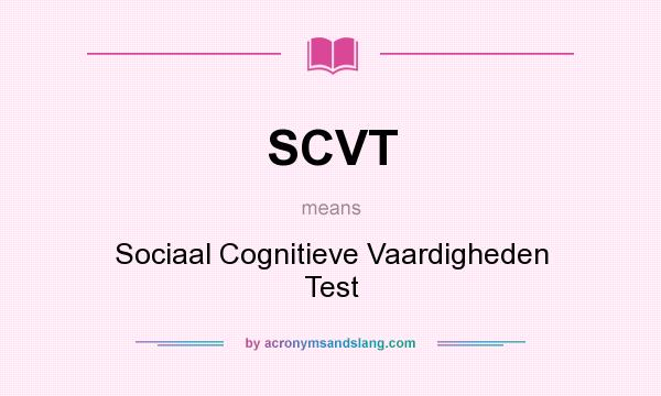 What does SCVT mean? It stands for Sociaal Cognitieve Vaardigheden Test