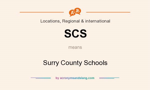 What does SCS mean? It stands for Surry County Schools