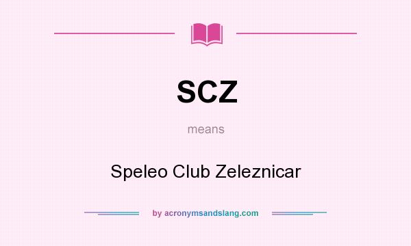 What does SCZ mean? It stands for Speleo Club Zeleznicar