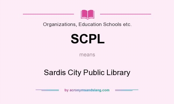 What does SCPL mean? It stands for Sardis City Public Library