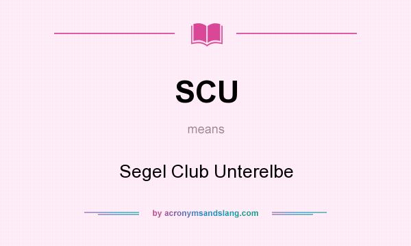 What does SCU mean? It stands for Segel Club Unterelbe