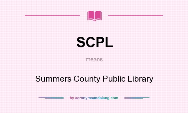 What does SCPL mean? It stands for Summers County Public Library