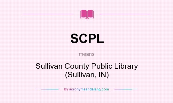 What does SCPL mean? It stands for Sullivan County Public Library (Sullivan, IN)