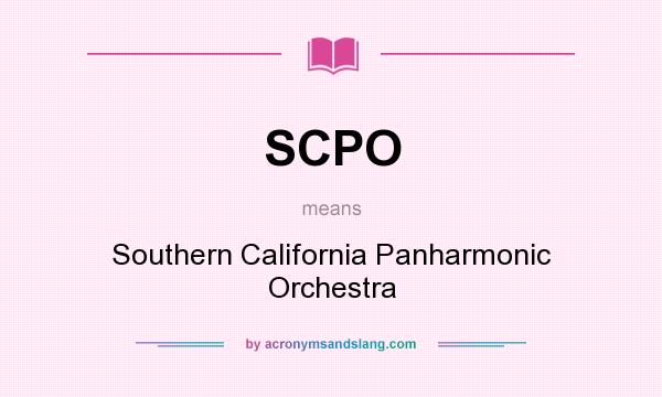 What does SCPO mean? It stands for Southern California Panharmonic Orchestra
