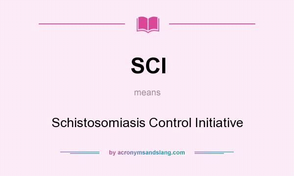 What does SCI mean? It stands for Schistosomiasis Control Initiative