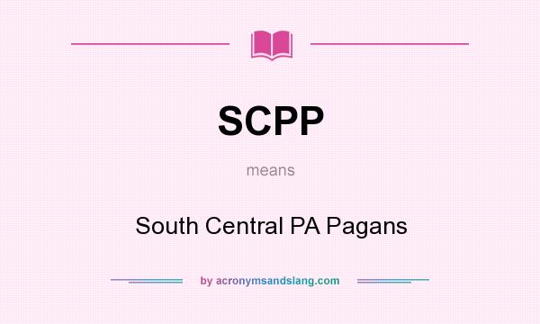 What does SCPP mean? It stands for South Central PA Pagans