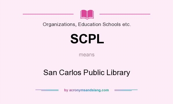 What does SCPL mean? It stands for San Carlos Public Library