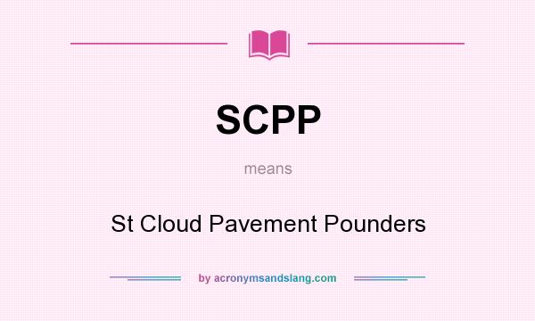 What does SCPP mean? It stands for St Cloud Pavement Pounders