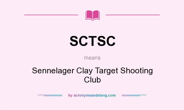 What does SCTSC mean? It stands for Sennelager Clay Target Shooting Club