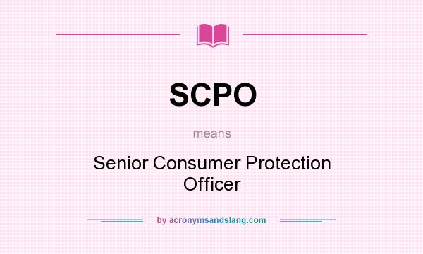What does SCPO mean? It stands for Senior Consumer Protection Officer