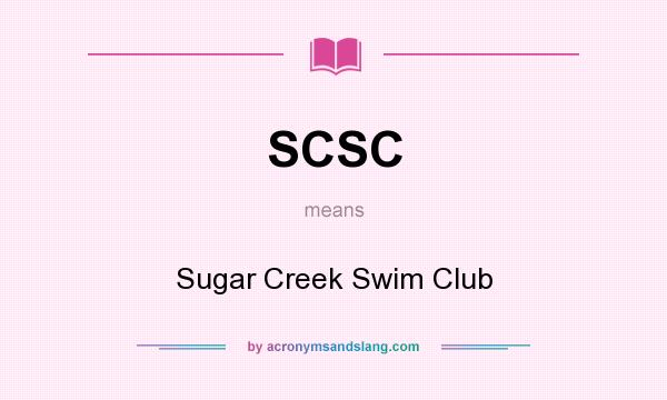 What does SCSC mean? It stands for Sugar Creek Swim Club