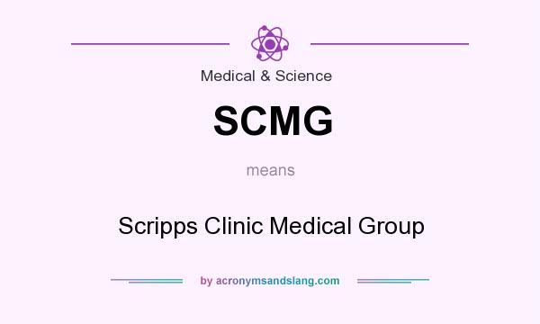 What does SCMG mean? It stands for Scripps Clinic Medical Group