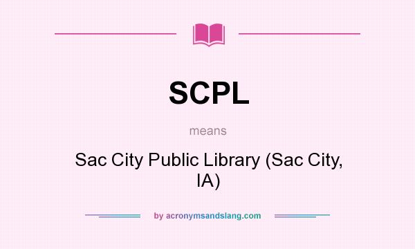 What does SCPL mean? It stands for Sac City Public Library (Sac City, IA)
