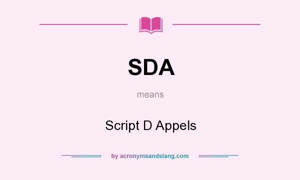 What does SDA mean? It stands for Script D Appels