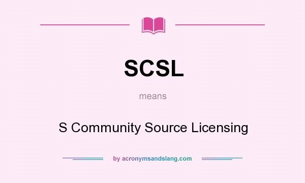 What does SCSL mean? It stands for S Community Source Licensing
