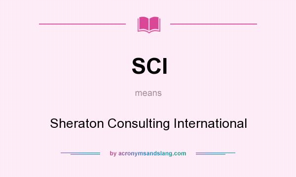 What does SCI mean? It stands for Sheraton Consulting International
