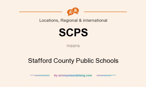 What does SCPS mean? It stands for Stafford County Public Schools