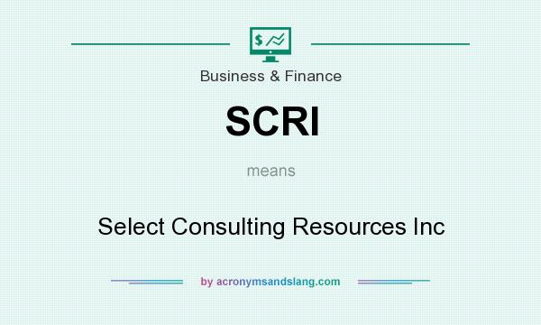 What does SCRI mean? It stands for Select Consulting Resources Inc
