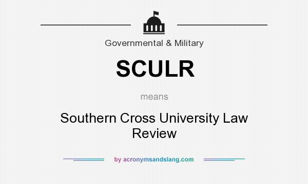 What does SCULR mean? It stands for Southern Cross University Law Review