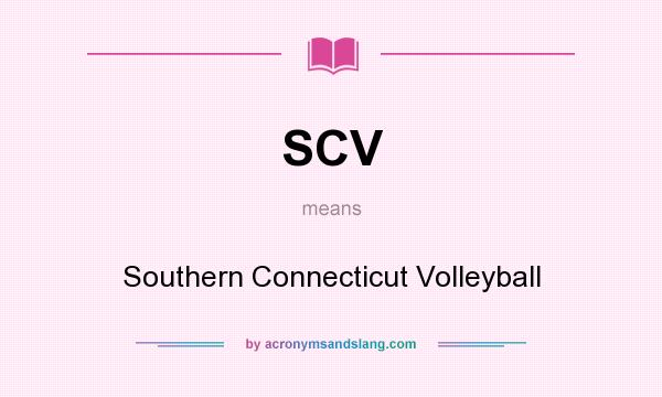What does SCV mean? It stands for Southern Connecticut Volleyball