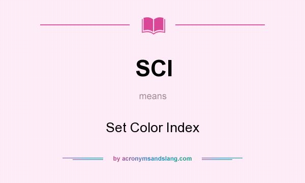 What does SCI mean? It stands for Set Color Index
